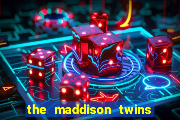 the maddison twins onlyfans free